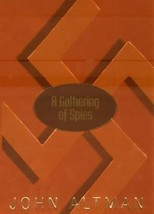 John Altman~A Gathering Of Spies 1ST Edition W/ Dj~Nice Copy - £8.50 GBP