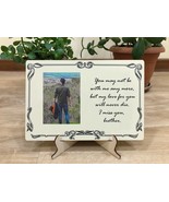 Brother you may not be with me anymore / Memorial photo / memorial photo... - $647.34 MXN