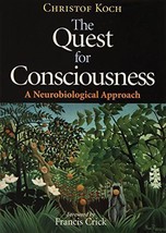 The Quest for Consciousness: A Neurobiological Approach - £6.90 GBP