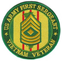 ARMY FIRST SERGEANT  VIETNAM VETERAN 4&quot; EMBROIDERED MILITARY PATCH - $29.99