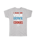 Love And Cookies : Gift T-Shirt Shortbread Day Valentines Friendship Rom... - £20.03 GBP+