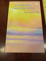 Knowing That He Wil By Janine Hall - £3.15 GBP