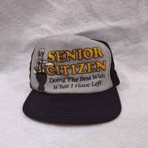 Senior Citizen &quot;Doing the Best with What I Have Left&quot; Mesh Snapback Hat ... - $15.00