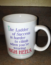 The Ladder of Success is harder to climb when you're wearing HIGH HEELS MUG 1986 - £31.96 GBP