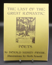 Donald Sidney-Fryer The Last Of The Great Romantic Poets First Edition 1973 Cas - £35.85 GBP