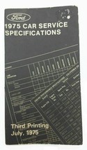 1975 Ford Motor Company Car Service Specifications Third Printing Book Booklet - £12.35 GBP