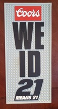 Vintage Coors Beer Mat &quot;We I D 21 Means 21&quot;  - £9.40 GBP