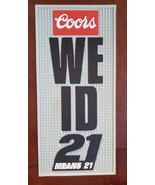 Vintage Coors Beer Mat &quot;We ID 21 Means 21&quot;  - $20.51 CAD