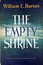 The Empty Shrine by William E. Barrett / 1958 Hardcover with Jacket - £2.69 GBP