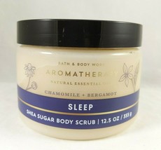 Bath & Body Works Aromatherapy Chamomile Bergamot Sleep Shea Sugar Scrub 12.5 Oz - $18.99