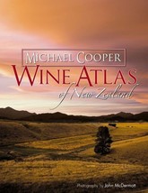 Wine Atlas of New Zealand: 2nd Edition [Apr 06, 2010] Cooper, Micheal and McDerm - £95.75 GBP