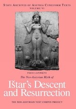 The Neo-Assyrian Myth of Ishtar&#39;s Descent and Resurrection - £93.81 GBP