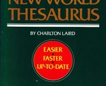 Webster&#39;s New World Thesaurus by Charleton Laird / 1986 Paperback Edition - $1.13