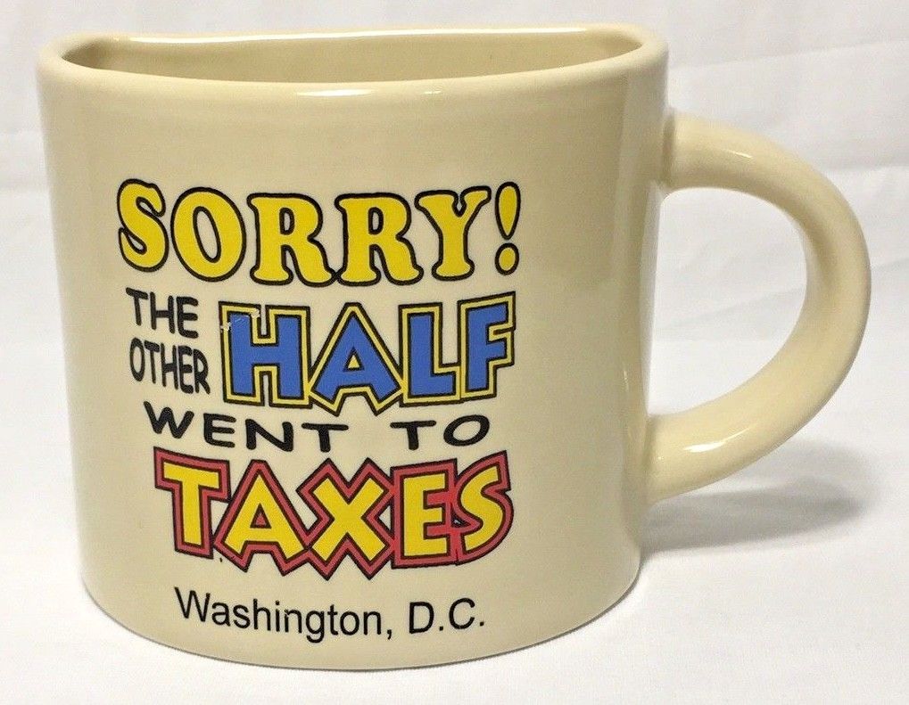 Vintage Mug Sorry The Other Half Went To Taxes Washington D.C. Coffee Mu... - $10.36