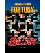 AAilleurs, par Jean-Yves Fortuny - $23.75 CAD