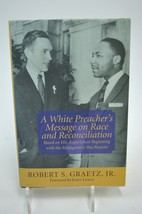 A White Preacher&#39;s Message On Race and Reconciliation By Robert S. Graet... - £7.82 GBP