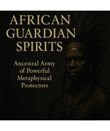 100 African Guardians Bring You Protection Powerful Ancestral Protectors... - $396.00