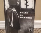 Beyond the Boundaries : A Story of John Baptist de la Salle, Patr - £7.58 GBP