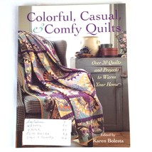 Colorful, Casual, &amp; Comfy Quilts: Over 20 Quilts and Projects to Warm Yo... - £7.60 GBP