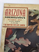 Arizona Highways Magazine : I Go Hunting with my Camera - October 1963 - LOOK - £9.50 GBP
