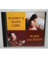 WADE JACKSON Daddy&#39;s Baby Girl CD RARE PROMO Country Music Fiddle Stonewall - $461.15 MXN