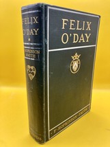 Felix O&#39;Day by F Hopkinson Smith-1915 1st Edition- HC-Illustrated by G. Wright - £6.71 GBP