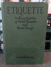 Etiquette An Encyclopedia of Good Manners Social Usage Gabrielle Rosiere... - $37.23