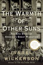 The Warmth of Other Suns: The Epic Story of America&#39;s Great Migration [H... - £9.01 GBP