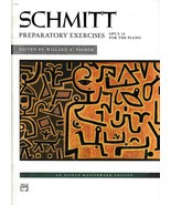 SCHMITT:  Preparatory Exercises Op.16, For Piano, Edited by Willard A. P... - $8.96 CAD