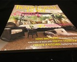 Traditional Home Magazine June/July 2007 Summer Decorating Made Easy - $9.00