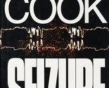Seizure by Robin Cook / 2003 Hardcover BCE Medical Thriller - $2.27