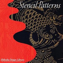 Stencil Patterns (Shikosha Design Library) Yoshioka, Sachio - $39.60