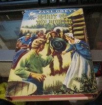 the Spirit of the Border by 1950 Zane Grey book with dust jacket Whitman - £7.60 GBP