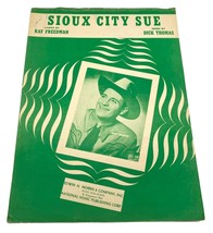 Sioux City Sue Piano Sheet Music by Ray Freedman 1945 Dick Thomas - $10.48