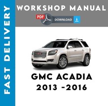 Gmc Acadia 2013 2014 2015 2016 Service Repair Workshop Manual - £5.56 GBP