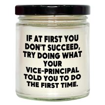 Vice-Principal Humor Gifts - 9oz Vanilla Soy Candle for Birthday with Funny Quot - £19.07 GBP