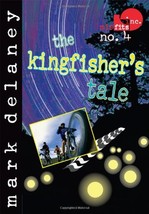 The Kingfisher&#39;s Tale by Mark Delaney - Paperback - Very Good - $2.50