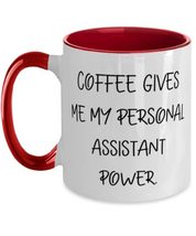 Unique Idea Personal assistant Two Tone 11oz Mug, Coffee Gives Me My Personal, P - £14.34 GBP