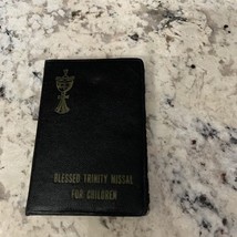 BLESSED TRINITY MISSAL FOR CHILDREN by Rev. Robert E. Southard - 1962 - ... - $462.37 MXN
