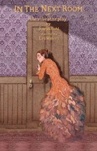 In the Next Room [or the vibrator play] by Sarah Ruhl, PB, VG - £7.86 GBP