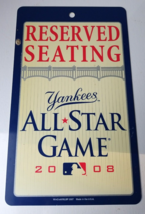2008 WinCraft New York Yankees Reserved Seating All Star Game Sign - £23.48 GBP