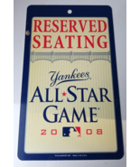 2008 WinCraft New York Yankees Reserved Seating All Star Game Sign - £23.45 GBP