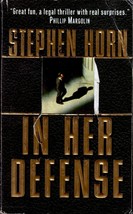 In Her Defense by Stephen Horn / 2001 Paperback Legal Thriller - £0.91 GBP