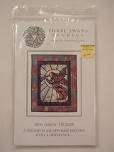 Three Swans Studios New Dawn Stained Glass Appliqué Quilt Pattern TSS 2009 - £11.38 GBP