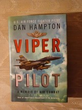 Viper Pilot By Dan Hampton Memoir Of Air Combat 1st Edition 2012 F-16... - £6.27 GBP