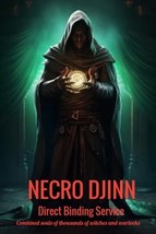 NECRO DJINN   Direct binding Service- Elite Powerful Magicians   - $269.00