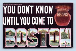 Large Letter Dont Know Beans Until You Come to Boston MA UNP DB Postcard G16 - $4.90