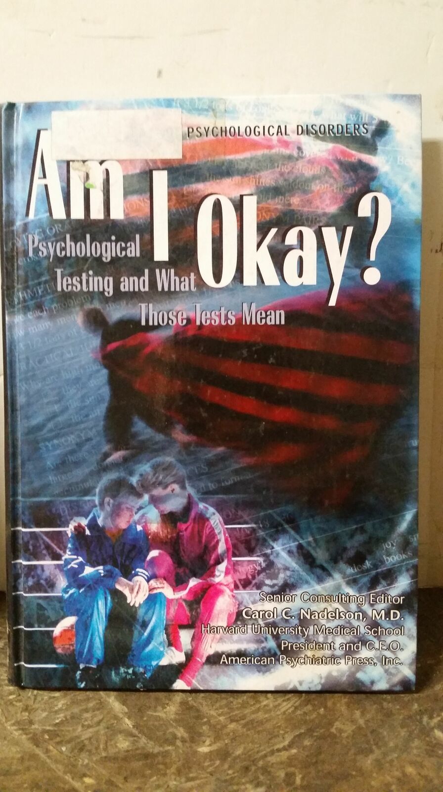 Am I Okay?: Psychological Testing and What Those Tests Mean [Encyclopedi... - $2.96