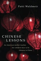 Chinese Lessons: An American mother teaches her children how to be Chine... - $4.90