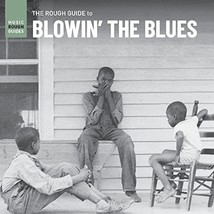 The Rough Guide to Blowin&#39; the Blues [VINYL]  - $21.00